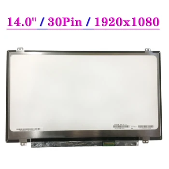 N140HGE-EBA HB140FH1-301 401 B140HTN01.1 B140HTN01.4 LCD дисплей за лаптоп с дисплей HD Подмяна на 30 контакти