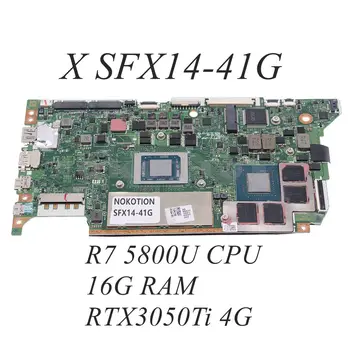 NBAU311004 NB.AU311.004 GH4FZ LA-L202P За ACER Swift X SFX14-41G на дънната Платка PC ах италиански хляб! r7 5800U Процесор 16G Оперативна памет RTX3050Ti